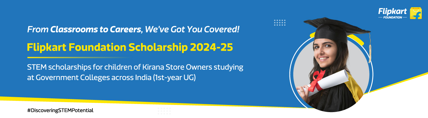 Flipkart Foundation Scholarship 2024-25