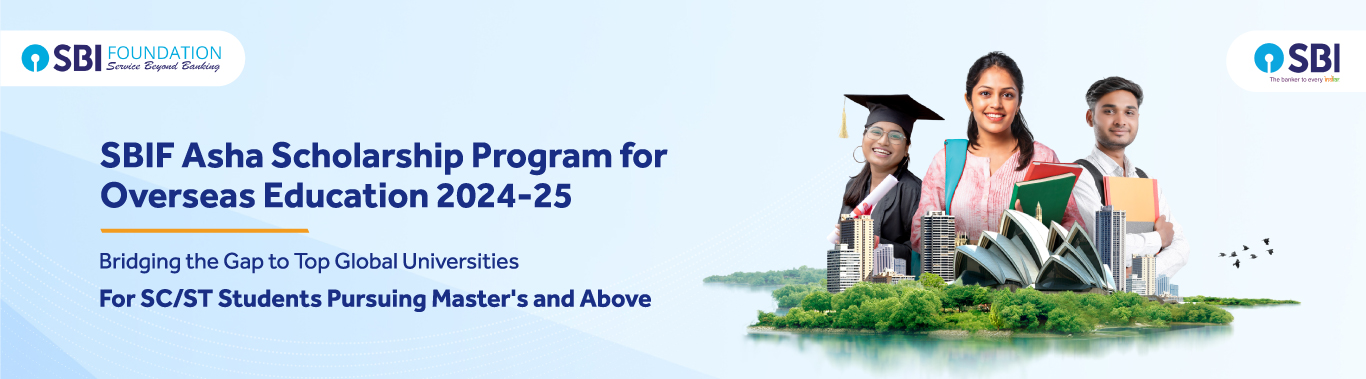 SBIF Asha Scholarship Program for Overseas Education 2024-25